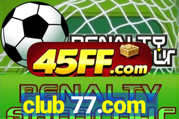 club 77.com